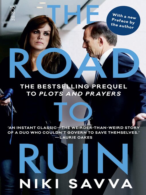 Title details for The Road to Ruin by Niki Savva - Available